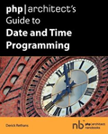 PHP Architect’s Guide to Date and Time Programming –  Derick Rethans