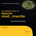 The Definitive Guide to Apache mod_rewrite –  Rich Bowen