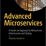 Advanced Microservices – Thomas Hunter II