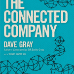 The connected company – Dave Gray