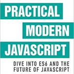 Practical Modern Javascript – Nicolas Bevacqua