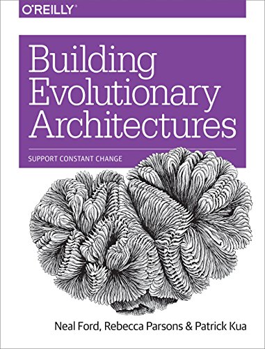 Building Evolutionary Architectures: Support Constant Change - Neal Ford