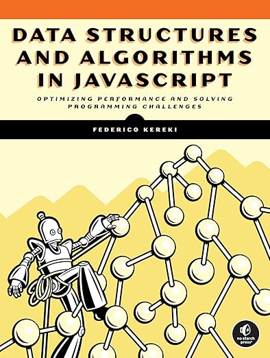 Data Structures and Algorithms in JavaScript -  Federico Kereki