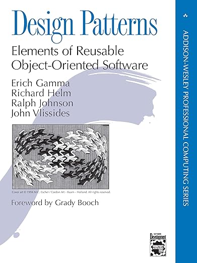 Design Patterns: Elements of Reusable Object-Oriented Software - Erich Gamma, Richard Helm, Ralph Johnson Dr, John Vlissides