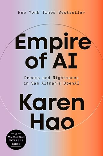 Empire of AI: Dreams and Nightmares in Sam Altman's OpenAI - Karen Hao