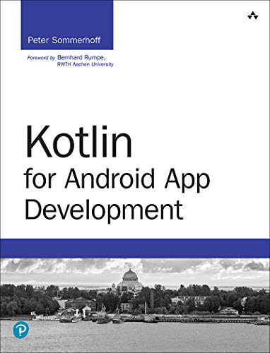 Kotlin for Android App Development - Peter Sommerhoff