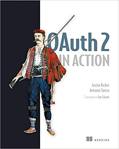 OAuth 2 in Action  - Justin Richer