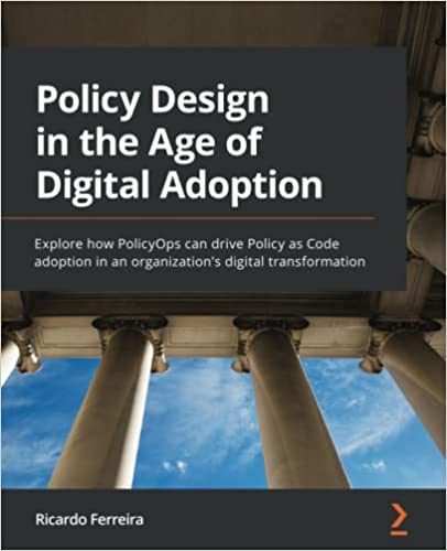 Policy Design in the Age of Digital Adoption: Explore how PolicyOps can drive Policy as Code adoption in an organization's digital transformation
               - Ricaro Ferreira