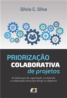 Priorização Colaborativa de projetos - Silvio Cesar S. da Silva